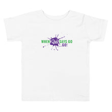 Load image into Gallery viewer, Go Toddler Tee